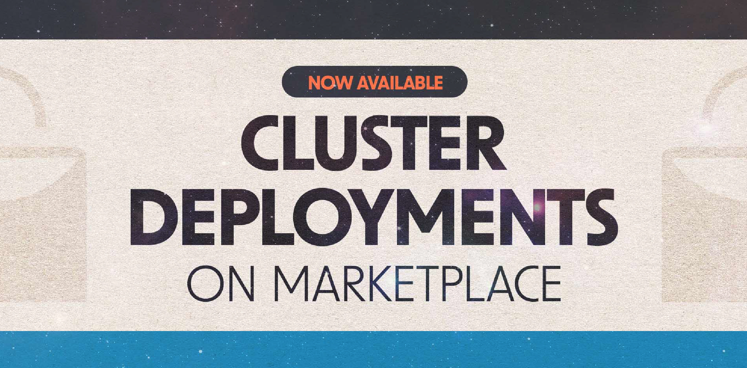 Now Available: Cluster Deployments On Marketplace