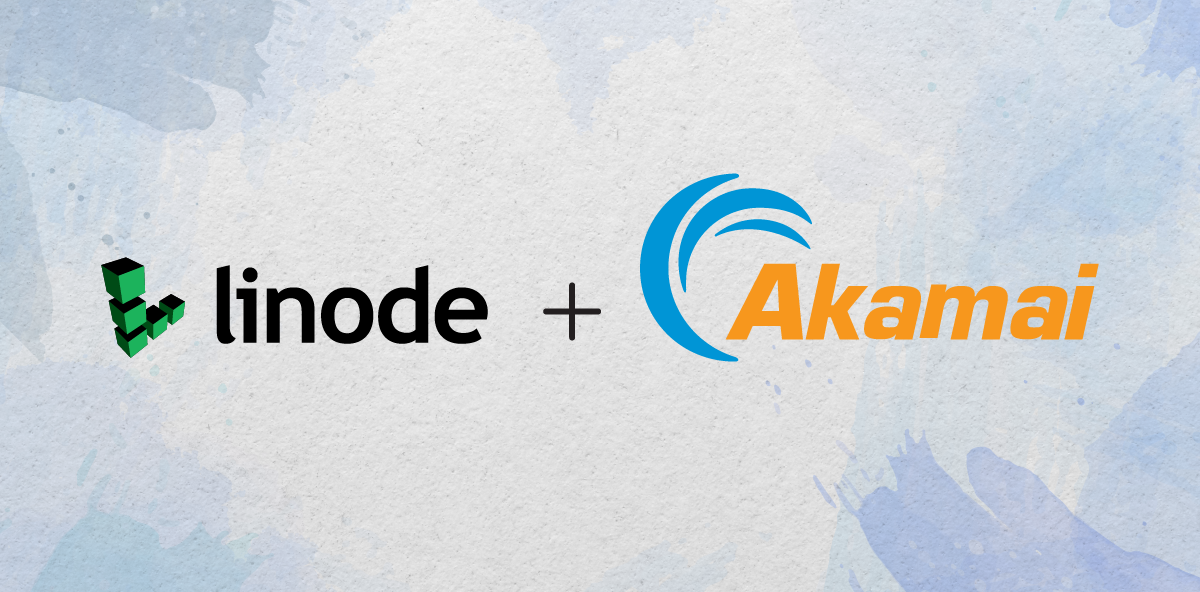 Linode has entered into an agreement to be acquired by Akamai
