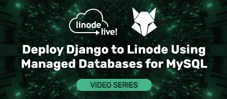 Implantar Django para Linode usando bancos de dados gerenciados para MySQL
